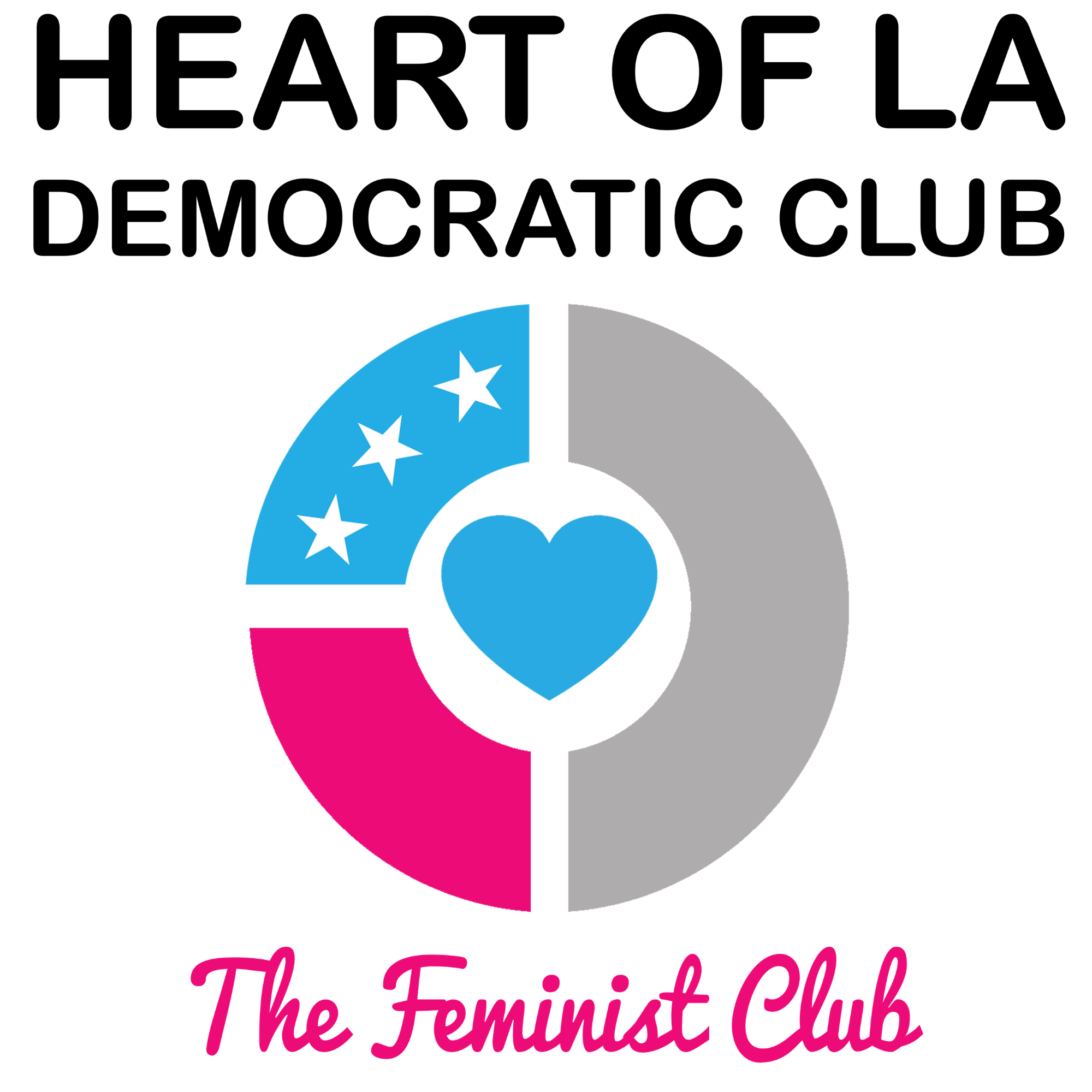 Heart of LA Democratic Club. The Feminist Club
